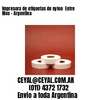 impresora de etiquetas de nylon  Entre Rios – Argentina