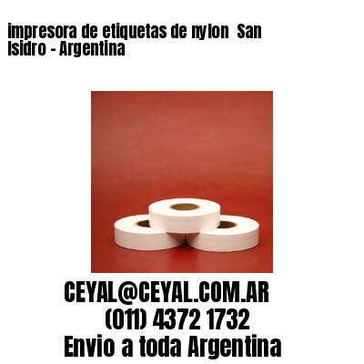 impresora de etiquetas de nylon  San Isidro – Argentina