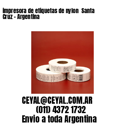 impresora de etiquetas de nylon  Santa Cruz – Argentina
