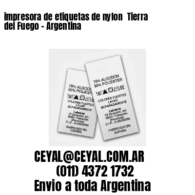 impresora de etiquetas de nylon  Tierra del Fuego – Argentina