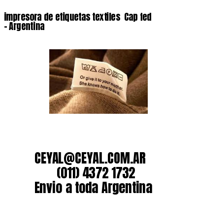 impresora de etiquetas textiles  Cap fed – Argentina