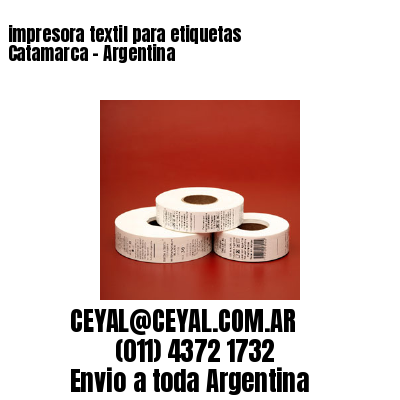 impresora textil para etiquetas  Catamarca - Argentina