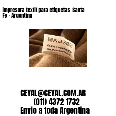 impresora textil para etiquetas  Santa Fe - Argentina