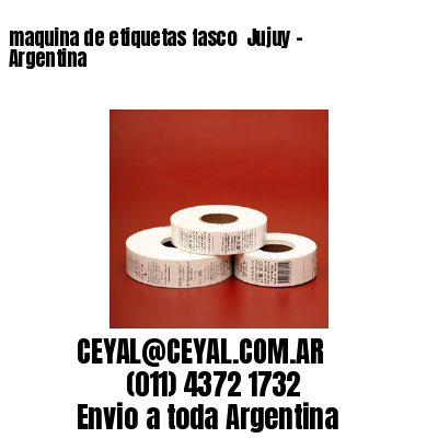 maquina de etiquetas fasco  Jujuy – Argentina
