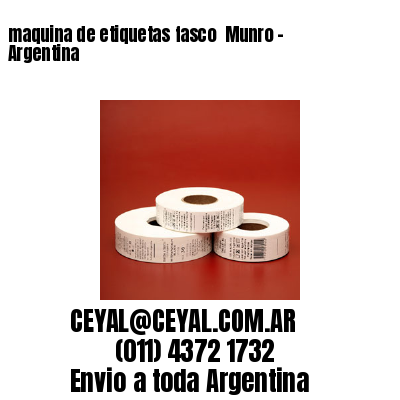 maquina de etiquetas fasco  Munro – Argentina