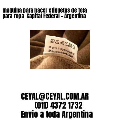 maquina para hacer etiquetas de tela para ropa  Capital Federal - Argentina