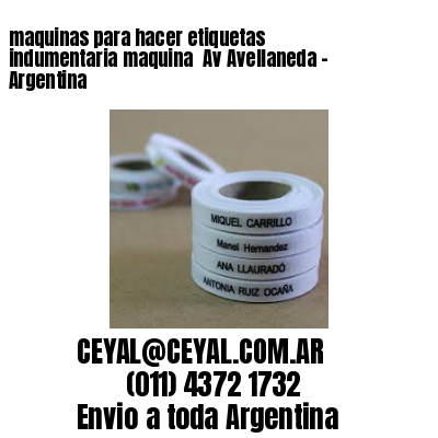 maquinas para hacer etiquetas indumentaria maquina  Av Avellaneda - Argentina