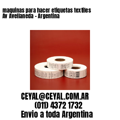 maquinas para hacer etiquetas textiles  Av Avellaneda - Argentina