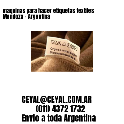 maquinas para hacer etiquetas textiles  Mendoza – Argentina