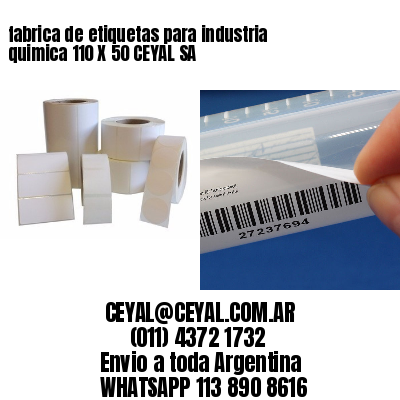 fabrica de etiquetas para industria quimica 110 X 50 CEYAL SA
