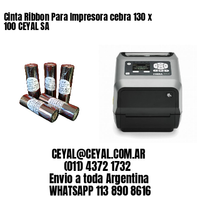 Cinta Ribbon Para Impresora cebra 130 x 100 CEYAL SA