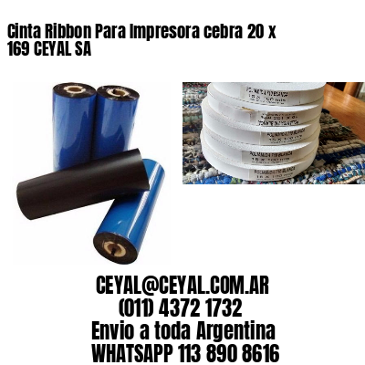 Cinta Ribbon Para Impresora cebra 20 x 169 CEYAL SA