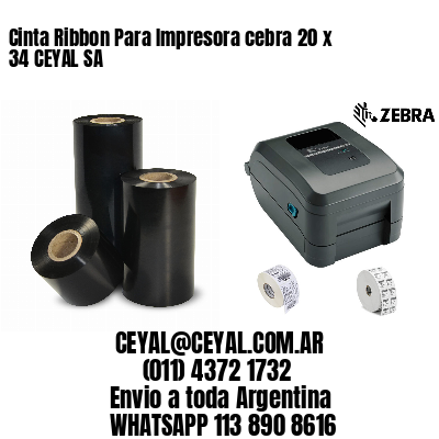 Cinta Ribbon Para Impresora cebra 20 x 34 CEYAL SA