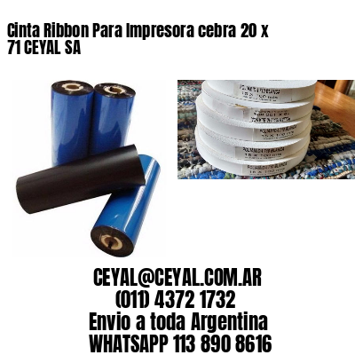 Cinta Ribbon Para Impresora cebra 20 x 71 CEYAL SA