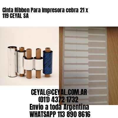 Cinta Ribbon Para Impresora cebra 21 x 119 CEYAL SA