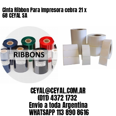 Cinta Ribbon Para Impresora cebra 21 x 68 CEYAL SA