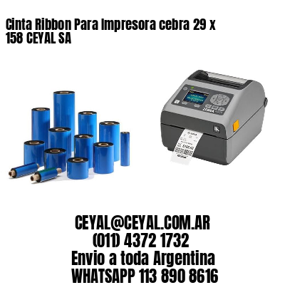 Cinta Ribbon Para Impresora cebra 29 x 158 CEYAL SA