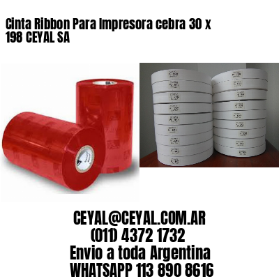 Cinta Ribbon Para Impresora cebra 30 x 198 CEYAL SA