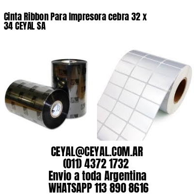 Cinta Ribbon Para Impresora cebra 32 x 34 CEYAL SA