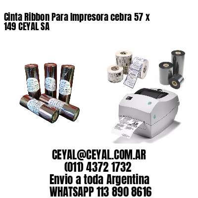 Cinta Ribbon Para Impresora cebra 57 x 149 CEYAL SA