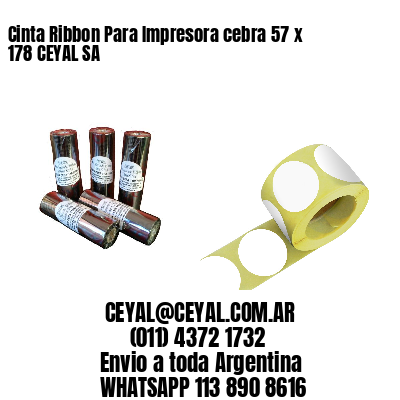 Cinta Ribbon Para Impresora cebra 57 x 178 CEYAL SA