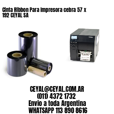 Cinta Ribbon Para Impresora cebra 57 x 192 CEYAL SA