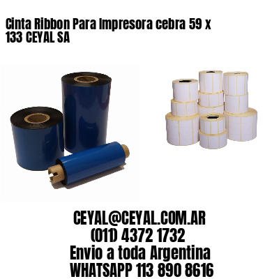 Cinta Ribbon Para Impresora cebra 59 x 133 CEYAL SA