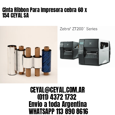 Cinta Ribbon Para Impresora cebra 60 x 154 CEYAL SA