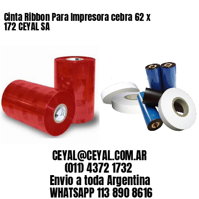 Cinta Ribbon Para Impresora cebra 62 x 172 CEYAL SA