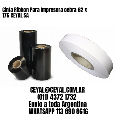 Cinta Ribbon Para Impresora cebra 62 x 176 CEYAL SA