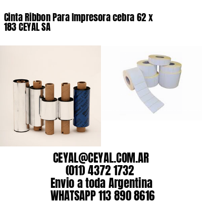 Cinta Ribbon Para Impresora cebra 62 x 183 CEYAL SA