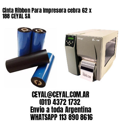 Cinta Ribbon Para Impresora cebra 62 x 188 CEYAL SA
