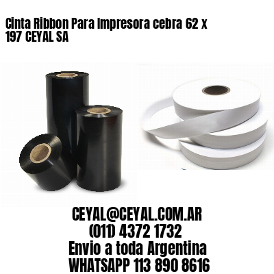 Cinta Ribbon Para Impresora cebra 62 x 197 CEYAL SA