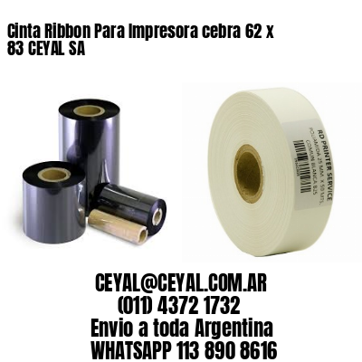 Cinta Ribbon Para Impresora cebra 62 x 83 CEYAL SA