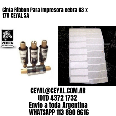 Cinta Ribbon Para Impresora cebra 63 x 178 CEYAL SA
