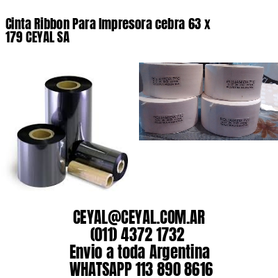 Cinta Ribbon Para Impresora cebra 63 x 179 CEYAL SA