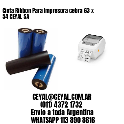 Cinta Ribbon Para Impresora cebra 63 x 54 CEYAL SA