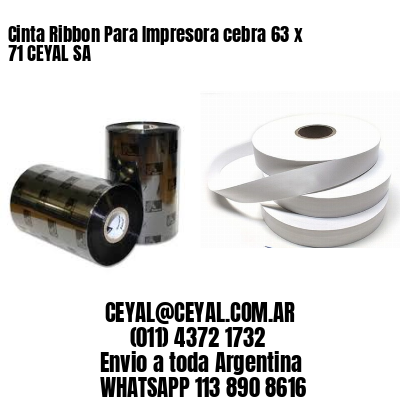 Cinta Ribbon Para Impresora cebra 63 x 71 CEYAL SA