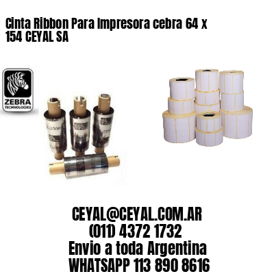 Cinta Ribbon Para Impresora cebra 64 x 154 CEYAL SA
