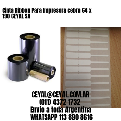 Cinta Ribbon Para Impresora cebra 64 x 190 CEYAL SA