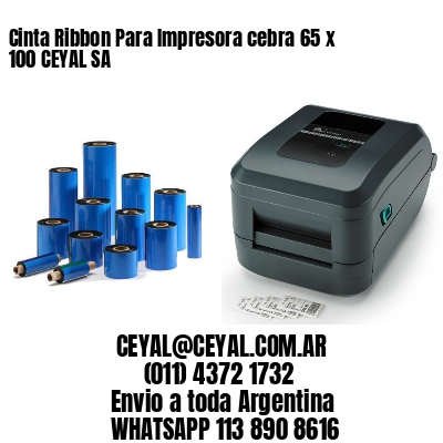 Cinta Ribbon Para Impresora cebra 65 x 100 CEYAL SA