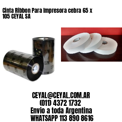 Cinta Ribbon Para Impresora cebra 65 x 105 CEYAL SA
