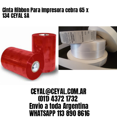 Cinta Ribbon Para Impresora cebra 65 x 134 CEYAL SA