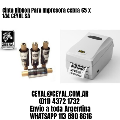 Cinta Ribbon Para Impresora cebra 65 x 144 CEYAL SA