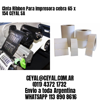 Cinta Ribbon Para Impresora cebra 65 x 154 CEYAL SA