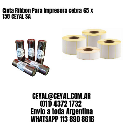 Cinta Ribbon Para Impresora cebra 65 x 158 CEYAL SA