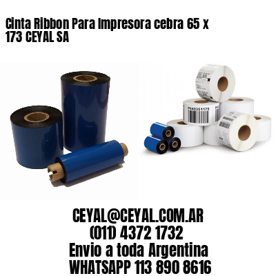 Cinta Ribbon Para Impresora cebra 65 x 173 CEYAL SA
