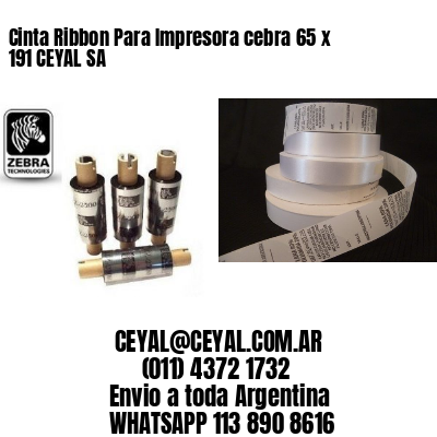 Cinta Ribbon Para Impresora cebra 65 x 191 CEYAL SA