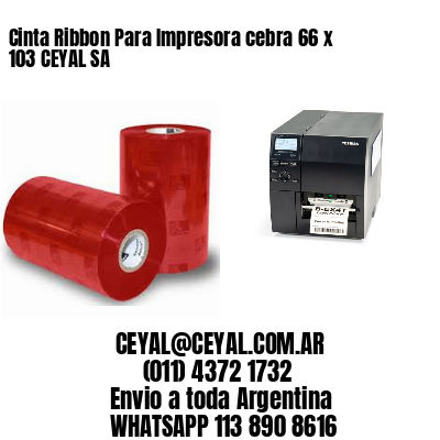 Cinta Ribbon Para Impresora cebra 66 x 103 CEYAL SA