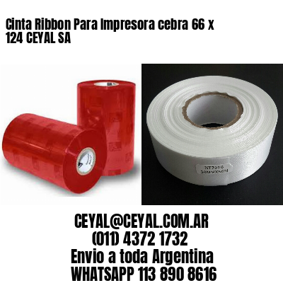 Cinta Ribbon Para Impresora cebra 66 x 124 CEYAL SA